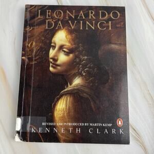 Leonardo Da Vinci by Kenneth Clark Monograph of Leonardo's Art Revised Edition